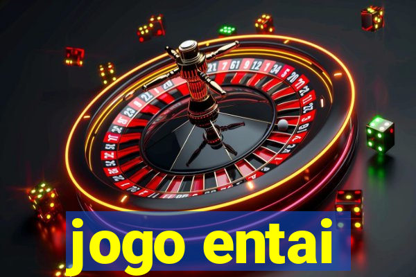 jogo entai